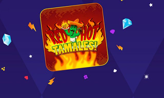 Red Hot Tamales - partycasino-spain