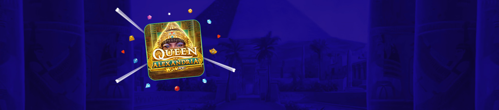 Queen of Alexandria WowPot - partycasino-spain