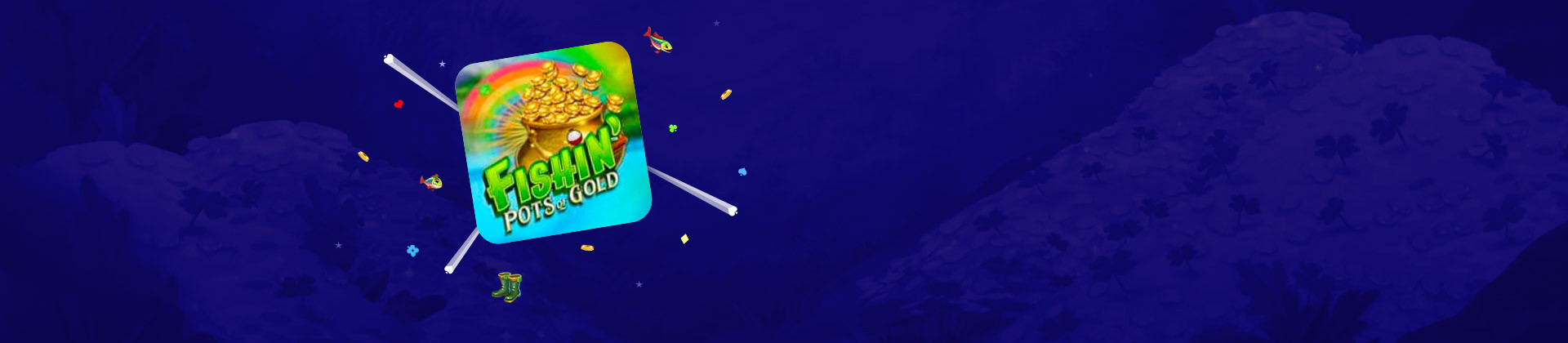 Fishin’ Pots of Gold - partycasino-spain