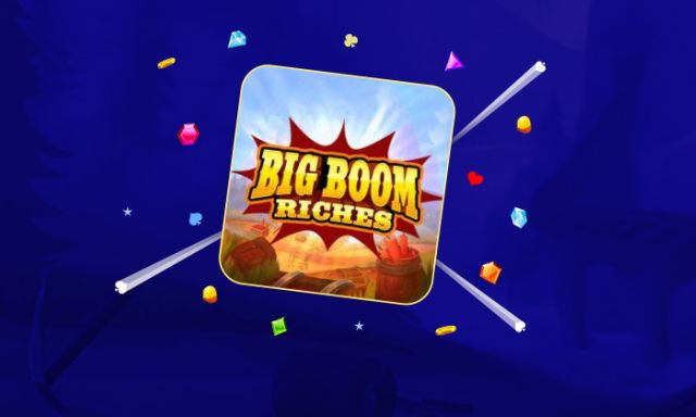 Big Boom Riches - partycasino-spain