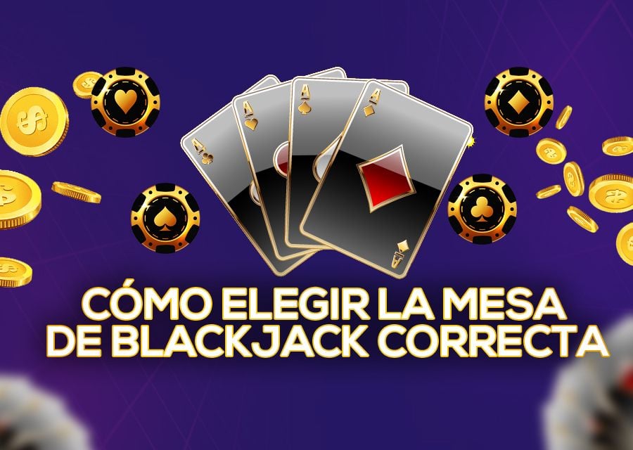 Como Elegir La Mesa De Blackjack Correcta - partycasino-spain