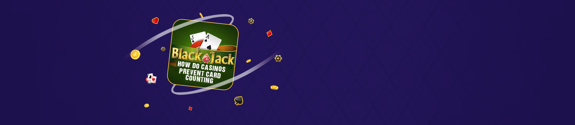 ¿Cómo Evitan los Casinos el Conteo de Cartas en el Blackjack? - partycasino-spain