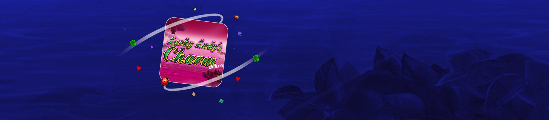 Lucky Lady's Charm Deluxe - partycasino-spain