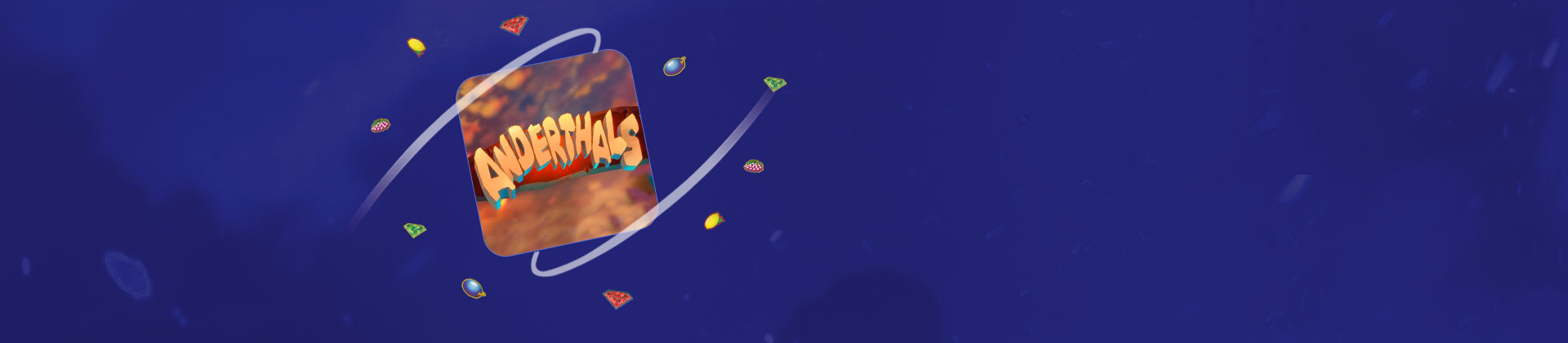 Anderthals - partycasino-spain