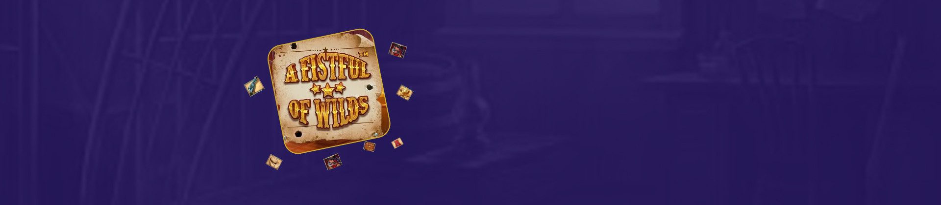 A Fistful Of Wilds - partycasino-spain