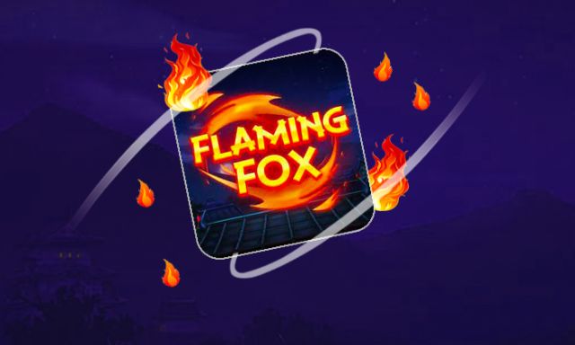 Flaming Fox - partycasino-spain